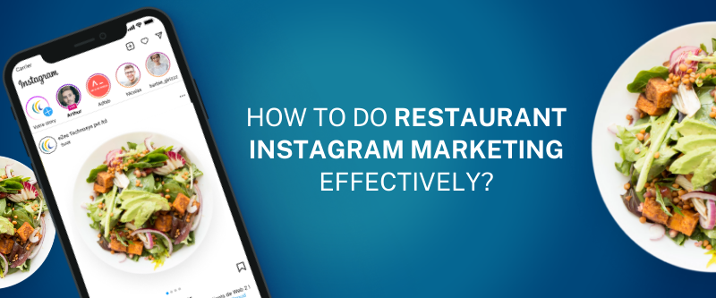 11 Ways to Master Restaurant Instagram Marketing in 2021